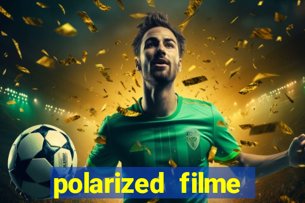 polarized filme completo dublado